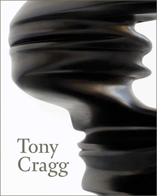 Tony Cragg: Sculptures and Drawings by Elliott, Patrick