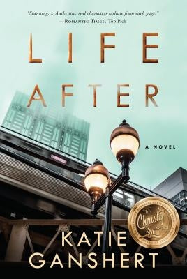 Life After by Ganshert, Katie