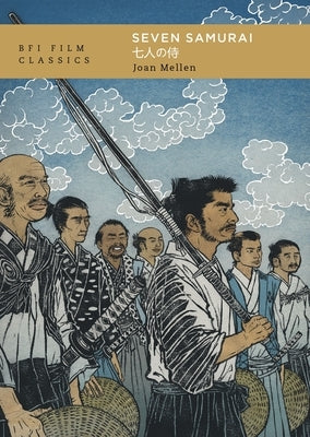 Seven Samurai by Mellen, Joan
