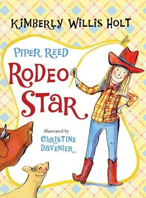 Piper Reed, Rodeo Star by Holt, Kimberly Willis