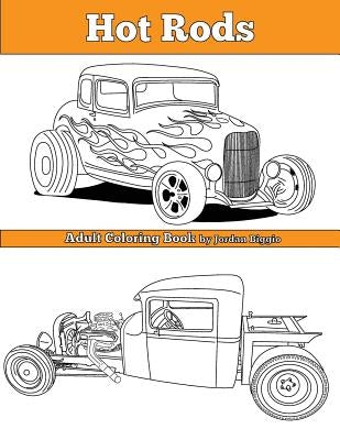 Hot Rods: Adult Coloring Book by Biggio, Jordan