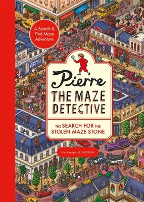 Pierre the Maze Detective: The Search for the Stolen Maze Stone by Ic4design