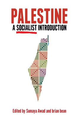 Palestine: A Socialist Introduction by Awad, Sumaya