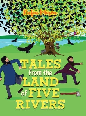 Tales From the Land of Five Rivers by Mirza, Rafia