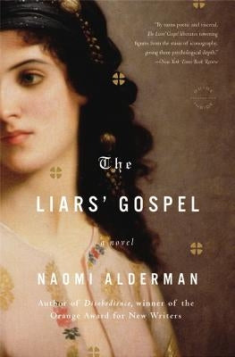 The Liars' Gospel by Alderman, Naomi
