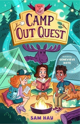 Camp Out Quest: Agents of H.E.A.R.T. by Hay, Sam