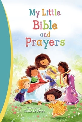 My Little Bible and Prayers by Le Feyer, Diane