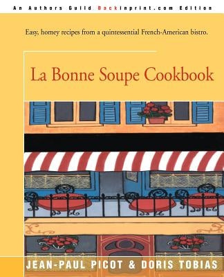 La Bonne Soupe Cookbook by Picot, Jean-Paul