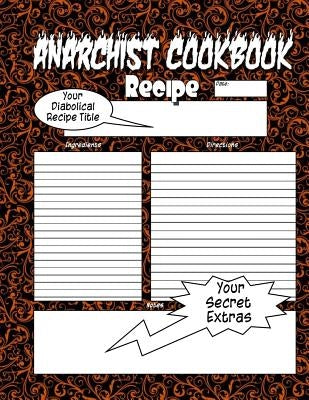 Anarchist Cookbook - Volume Two: The Anarchist Cookbook You Now Want! by Kubed, Ultra Mega