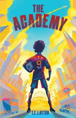 The Academy by Layton, T. Z.