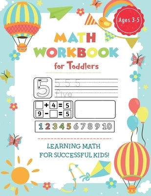 Preschool Math Workbook for Toddlers Ages 2-4: Fun Beginner Math Preschool Learning Workbook with Number Tracing, Coloring, Matching Activities, Addit by Publishing, Dream Big