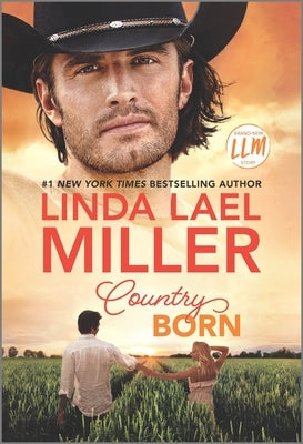 Country Born by Miller, Linda Lael