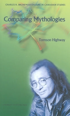 Comparing Mythologies by Highway, Tomson
