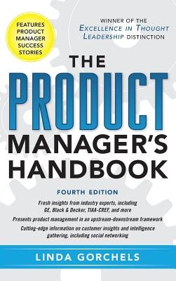 The Product Manager's Handbook by Gorchels, Linda