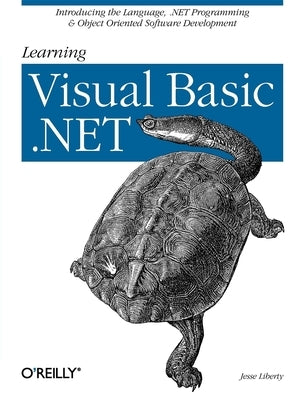 Learning Visual Basic .Net by Liberty, Jesse