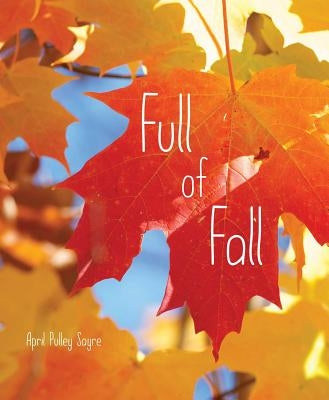 Full of Fall by Sayre, April Pulley