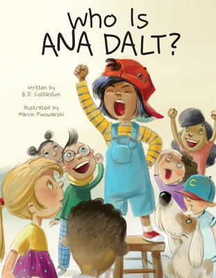 Who Is Ana Dalt? by Cottleston, B. D.