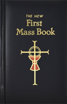 First Mass Book: An Easy Way of Participating at Mass for Boys and Girls by Catholic Book Publishing & Icel