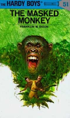 The Masked Monkey by Dixon, Franklin W.