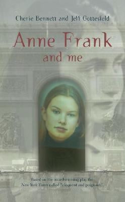 Anne Frank and Me by Bennett, Cherie