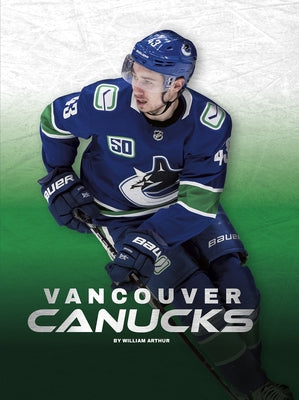 Vancouver Canucks by Arthur, William