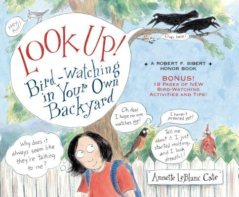 Look Up!: Bird-Watching in Your Own Backyard by Cate, Annette LeBlanc