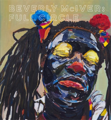 Beverly McIver: Full Circle by Boganey, Kim