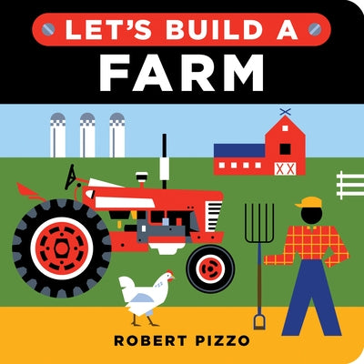 Let's Build a Farm by Pizzo, Robert