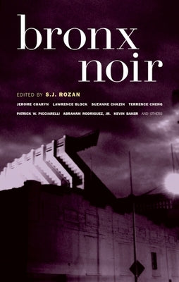 Bronx Noir by Rozan, S. J.