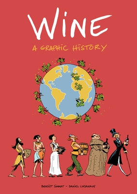 Wine: A Graphic History by Simmat, Benoist