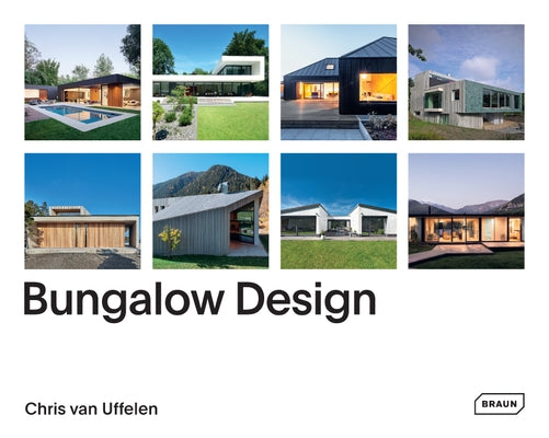 Bungalow Design by Van Uffelen, Chris