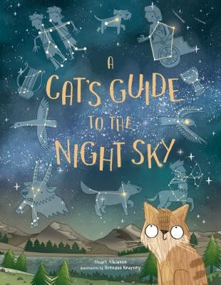A Cat's Guide to the Night Sky by Atkinson, Stuart