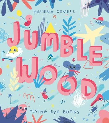 Jumble Wood by Covell, Helena