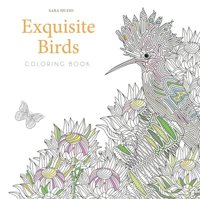 Exquisite Birds Coloring Book by Muzio, Sara
