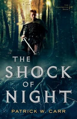 The Shock of Night by Carr, Patrick W.