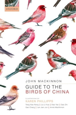 Guide to the Birds of China by MacKinnon, John