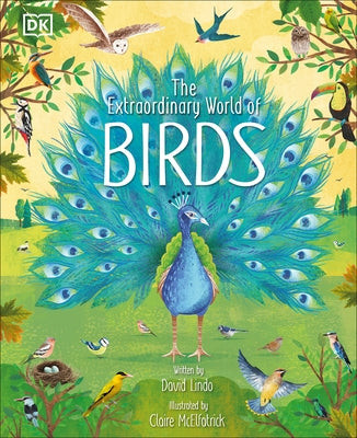 The Extraordinary World of Birds by Lindo, David