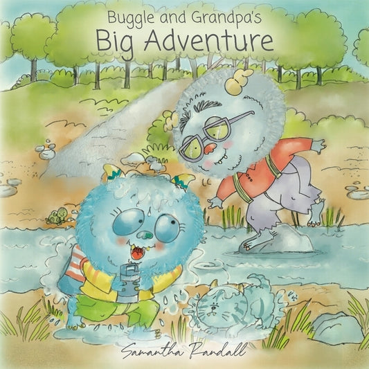 Buggle and Grandpa's Big Adventure by Randall, Samantha