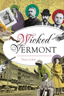 Wicked Vermont by Lewis, Thea