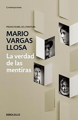 La Verdad de Las Mentiras / The Truth about Lies by Llosa, Mario Vargas
