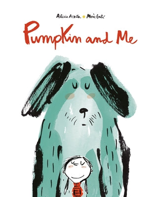 Pumpkin and Me by Acosta, Alicia