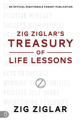 Zig Ziglar's Treasury of Life Lessons by Ziglar, Zig