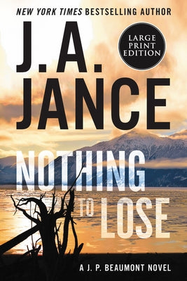 Nothing to Lose: A J.P. Beaumont Novel by Jance, J. A.