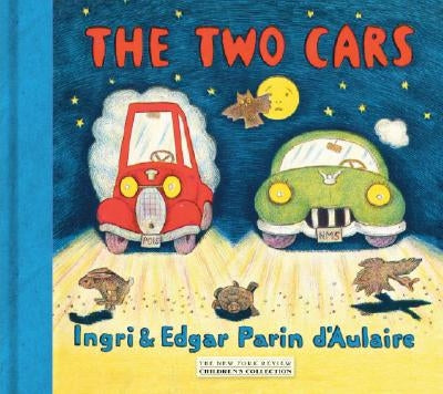 The Two Cars by D'Aulaire, Ingri