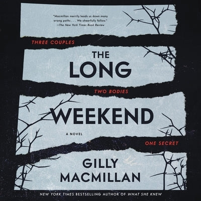 The Long Weekend by MacMillan, Gilly
