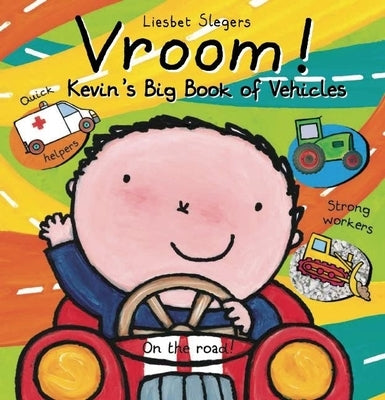 Vroom! Kevin's Big Book of Vehicles by Slegers, Liesbet