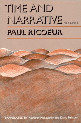 Time and Narrative, Volume 1 by Ricoeur, Paul