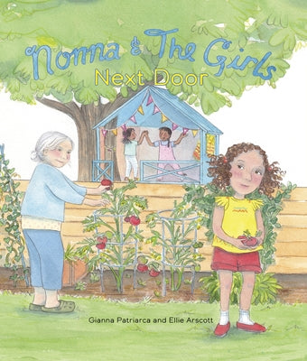 Nonna and the Girls Next Door by Patriarca, Gianna