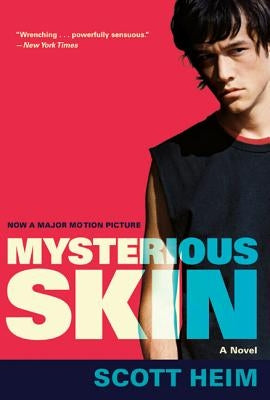 Mysterious Skin by Heim, Scott