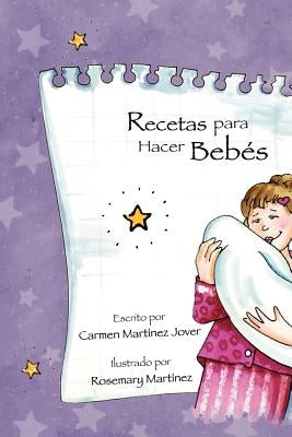 Recetas para hacer Bebes by Martinez Jover, Carmen